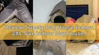 Review Jiupety Dog House Indoor, 2XL Size Indoor Dog House for Large Dog, Warm Cave Sleeping Nest Be