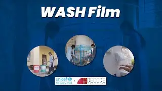 WASH Film I UNICEF I Documentary Film I Decode Mediacom