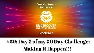 Undercover Marketing Secrets Wendy Susan Richmond Digital Marketing Expert Making it Happen
