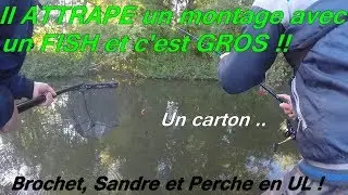 P&ecirc;che du Brochet, du Sandre et de la Perche en UL !