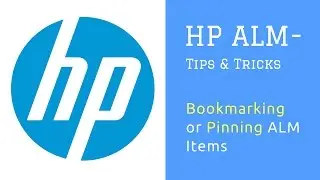 HP ALM (Quality Center) : Tips and Tricks : Bookmarking or Pinning ALM Items (tests, defects etc.)
