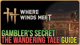 Gambler's Secret &ndash; Where Winds Meet