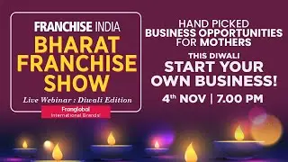 Bharat Franchise Show- 4th Nov 2023 | Franglobal Presents International Brands Special