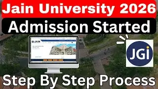 Jain University 2026 Admission Open ✅ - How To Fill Jain University Form 2026 | JET Exam 2026