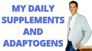 My Daily Supplements & Adaptogenic Herbs for Peak Performance & Longevity