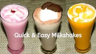 3 Delicious Milkshake Recipes for Summer || Quick & Easy Milkshake Recipes || Refreshing Milkshakes