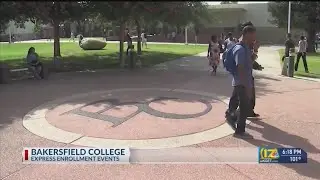 Bakersfield College, Express Enrollment for fall 2022