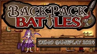 Backpack Battles - Demo Gameplay Video 2024 (PC) - Auto Battler/Strategy/2D/Indie - First 21 Minutes
