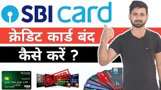 How to Close SBI bank Credit Card Online 💳 How to Close SBI Credit Card?