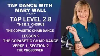 How to Tap Dance Level 2.8 Lesson 9: Copasetic Chair Dance Verse 1 Section 2