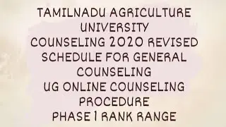 TNAU COUNSELING 2020 | REVISED SCHEDULE | ONLINE PROCEDURE | AGRICULTURE UNIVERSITY| COIMBATORE