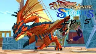 [Monster Hunter Stories] Ep. 5 - Ratha Returns?!