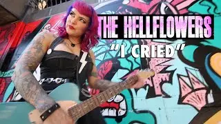 The Hellflowers  - I Cried