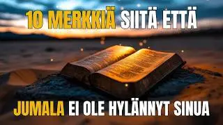 🙏 LOPETA EPÄILYS! 10 MERKKIÄ, ETTÄ JUMALA ON MUUTTAMASSA ELÄMÄÄSI