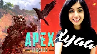 [Live] Apex Legends India | ft Xyaa