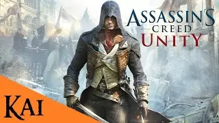 Assassin's Creed Unity En 10 Minutos | Kai47