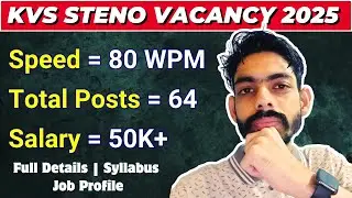 KVS Stenographer Recruitment Vacancy 2025 Job Profile | Syllabus | Salary | Exam Date | Cutoff