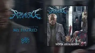 REVILED - My Hatred