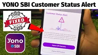 YONO SBI Customer Status Alert Problem Fixed | Your account/CIF status as per our current records...