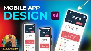 Designing Mobile App | Adobe XD Tutorial | Graphics Design | Imdad Edition