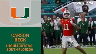 Miami QB Carson Beck Highlights vs. South Florida