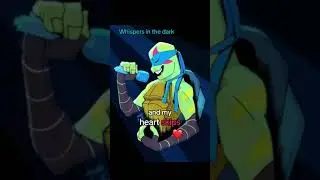 Rise of the TMNT Leonardo whispers in the dark