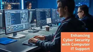 Enhancing Cyber Security with Computer IT Support | Technijian Managed IT Services