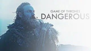 Game of Thrones | Dangerous (Humor)