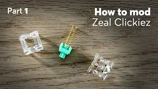 QUICK and EASY Zeal Clickiez Linear and Tactile Mod Instructions - Clickiez Part 1