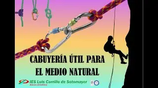 CABUYER&Iacute;A &Uacute;TIL EN EL MEDIO NATURAL - 2&ordm;TEASD - IES LUIS CARRILLO DE SOTOMAYOR