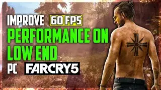Как плавно играть в Far Cry 5 на слабом ПК! Устраняем лаги и улучшаем производительность 📈