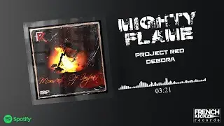 Project Red & Debora - Mighty Flame