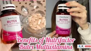 Honest Review on Nutrifactor Btex Multivitamins for Skin, Hair, Nails | Butex | Skincare Supplements