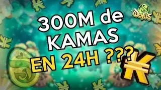 Comment j'ai généré 300 millions de KAMAS en 24h l Dofus 3
