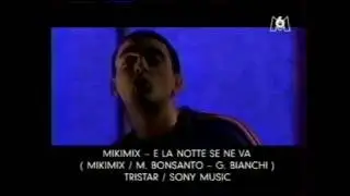Mikimix - E la notte se ne va (video ufficiale) 1997
