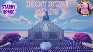 Reboot Royale - День Добра и Зла #17 🚀