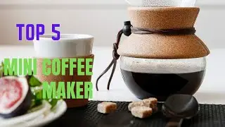 Best Mini Coffee Maker In 2022 | |Top 5 Mini Coffee Maker In USA| |Top 5 List