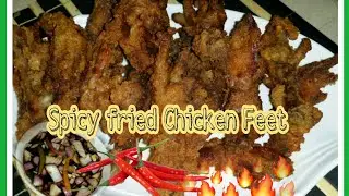 Spicy Fried Chicken Feet#Pritong Paa ng Manok Try this Step Guy's Uulit ulitin nyo