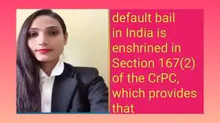 default bail  in Section 167(2) of the CrPC,   that plz like  comment share and subscribe 👍🙏