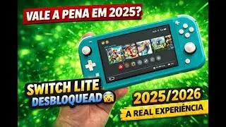 Nintendo Switch Lite DESBLOQUEADO em 2025/2026: Ainda Vale a Pena? | Experiência Real