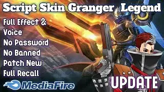 UPDATE SCRIPT SKIN GRANGER LEGEND NO PASSWORD FULL EFFECT, FULL BACKGROUND