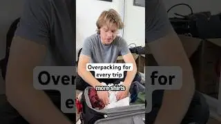 Overpacking for every trip