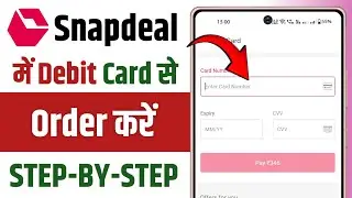 Snapdeal Me Debit Card Se Payment Kaise Kare || Snapdeal Me Debit Card Se Order Kaise Kare