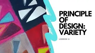 FREE Homeschool Art Curriculum | Principle of Design: Variety | 52 Weeks of Art | Week 11 with Jenna
