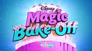🍰 Coming soon | Disney's Magic Bake-Off | Disney channel Africa