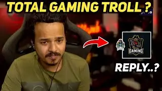 TOTAL GAMING REPLY ON TROLL S8UL | 8 BIT THUG REPLY TOTAL GAMING | 8 BIT THUG