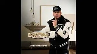Khuzani - Ngena kulayini @Khuzani_Music  @tiktok_daily620