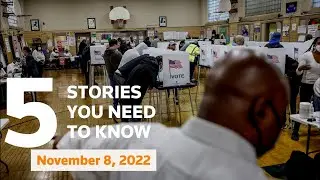 November 8, 2022: U.S. midterm elections, 2024 vote, Trump announcement, Zelenskiy, COVID in China