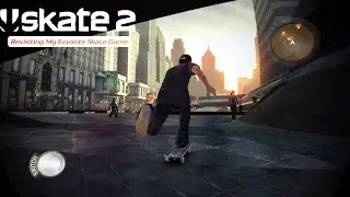 Revisiting My Favorite Skate Game | skate 2 Highlights