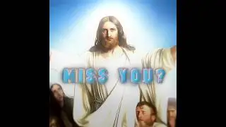 Did I tell you that I miss you? - Jesus Christ edit #myjesus #jesuslovers #godlovesyou